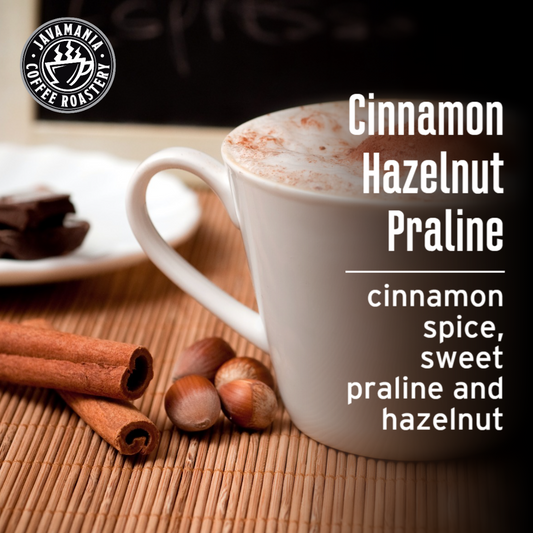 Cinnamon Hazelnut Praline Coffee